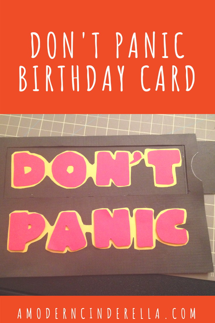 Don't Panic Birthday Card from AMODERNCINDERELLA.COM